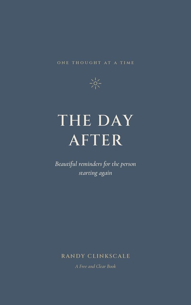 The Day After: Beautiful Reminders for the Person Starting Again — book cover